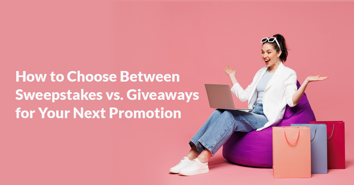 Sweepstakes Vs. Giveaways | Snipp